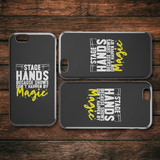 Stagehands Because Shows Don't Happen By Magic iPhone Cell Phone Case