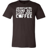 Instant Sound Guy Just Add Coffee Short Sleeve Shirt