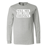 Will Mix For Free Drinks Long Sleeve Shirt