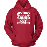 Instant Sound Guy Just Add Tea Hoodie