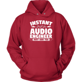 Instant Audio Engineer Just Add Tea Hoodie