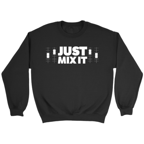 Just Mix It Sweatshirt