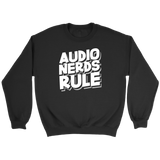 Audio Nerds Rule Sweatshirt