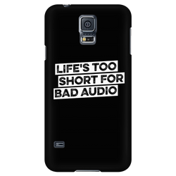 Life's Too Short For Bad Audio iPhone Android Cell Phone Case
