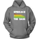 Embrace The Bass Hoodie