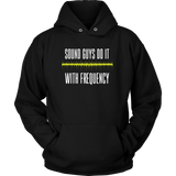 Sound Guys Do It With Frequency Hoodie