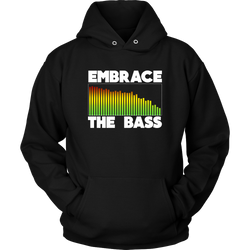 Embrace The Bass Hoodie