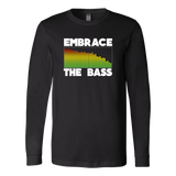 Embrace The Bass Long Sleeve Shirt