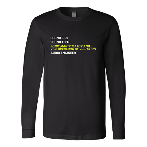 Sonic Manipulator and Vice Overlord of Vibration (Sound Girl) Long Sleeve Shirt