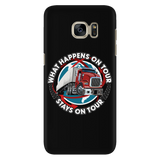 What Happens On Tour iPhone/Samsung Phone Case
