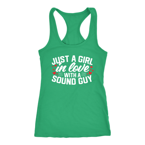 Just A Girl In Love With A Sound Guy Racerback Tank Top