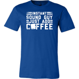 Instant Sound Guy Just Add Coffee Short Sleeve Shirt
