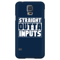 Straight Outta Inputs Android Samsung Phone Case